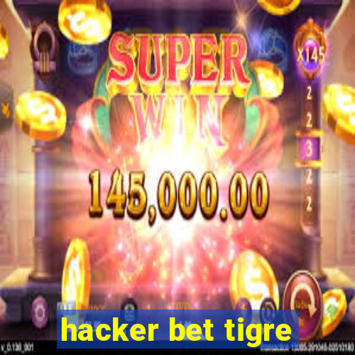 hacker bet tigre